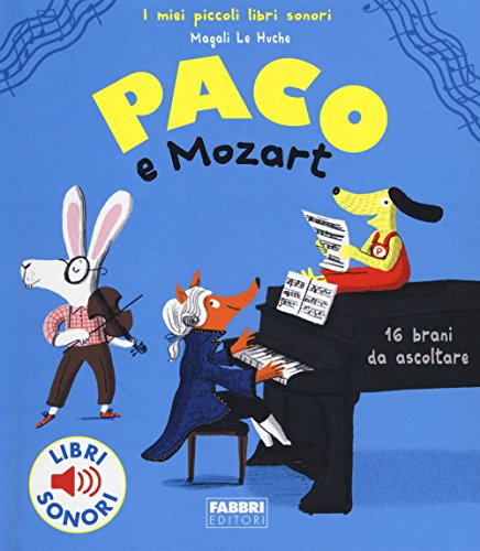 9788891525703: Paco e Mozart. Ediz. a colori