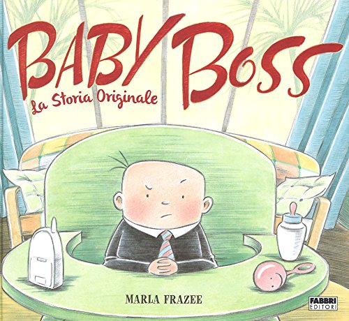 Beispielbild fr Baby Boss. La storia originale. Ediz. a colori zum Verkauf von Ammareal