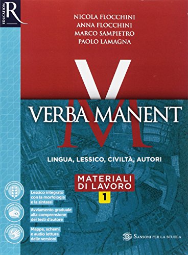 9788891527967: Verba manent. Grammatica-Esercizi-Per tradurre-Repertori lessicali. Per le Scuole superiori. Con e-book. Con espansione online (Vol. 1)