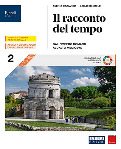 9788891535863: Il racconto del tempo. Con Storia per mappe del Centro Studi Erickson. Per gli Ist. professionali. Con e-book. Con espansione online (Vol. 2)