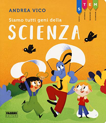 Stock image for Siamo tutti geni della scienza. STEM for sale by libreriauniversitaria.it