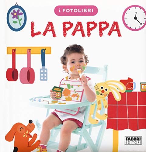 9788891584403: La pappa. I fotolibri