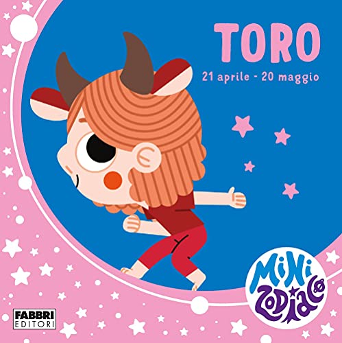 Stock image for Toro. Minizodiaco. Ediz. a Colori for sale by libreriauniversitaria.it