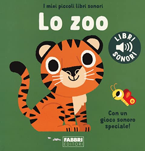 Stock image for Lo zoo. I miei piccoli libri sonori. Ediz. a colori for sale by libreriauniversitaria.it