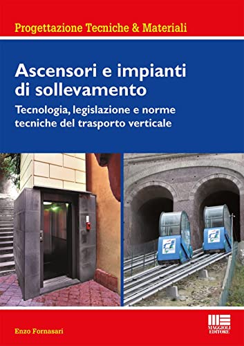 Beispielbild fr Ascensori e impianti di sollevamento zum Verkauf von libreriauniversitaria.it