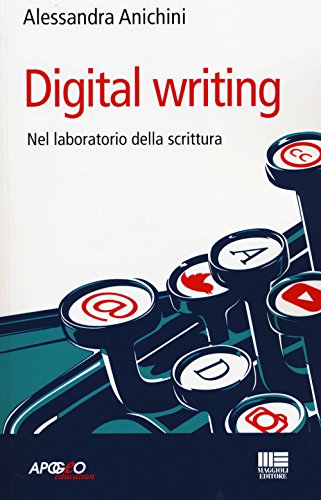 9788891601698: Digital writing. Nel laboratorio di scrittura (PerCorsi di studio)