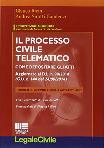 9788891606167: Il processo civile telematico. Con software (Legale)