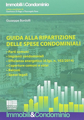 9788891606532: Guida alla ripartizione delle spese condominiali (Immobili & Condominio)