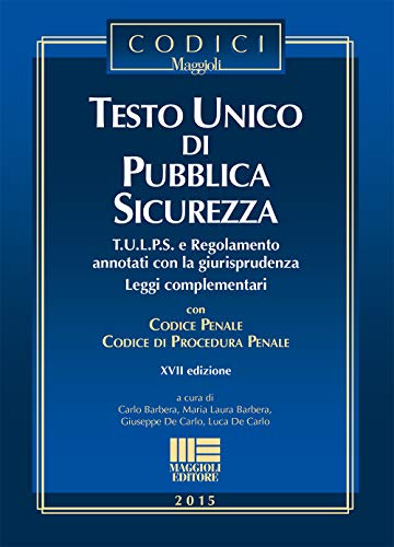 9788891610065: Testo unico di pubblica sicurezza (I codici Maggioli)