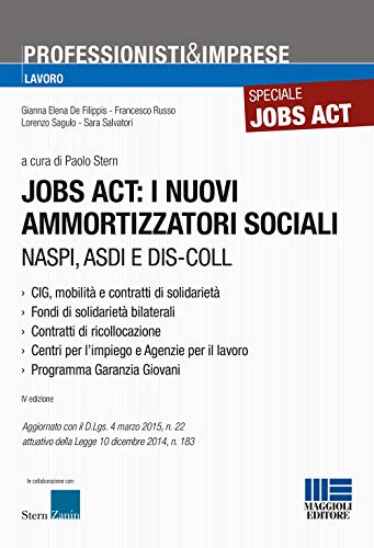 9788891610478: Jobs act. I nuovi ammortizzatori sociali (Professionisti & Imprese)