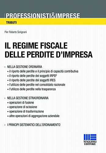 9788891610881: Il regime fiscale delle perdite d'impresa (Professionisti & Imprese)