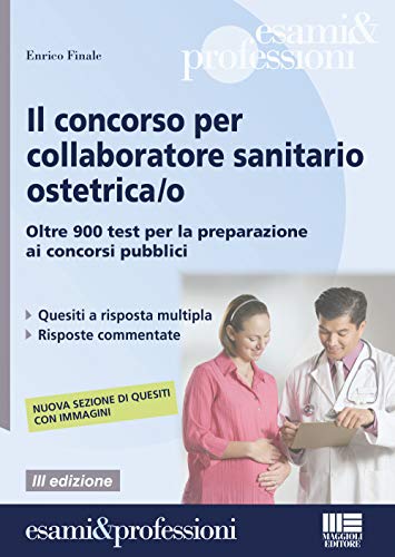 9788891610928: Il concorso per collaboratore sanitario ostetrica/o