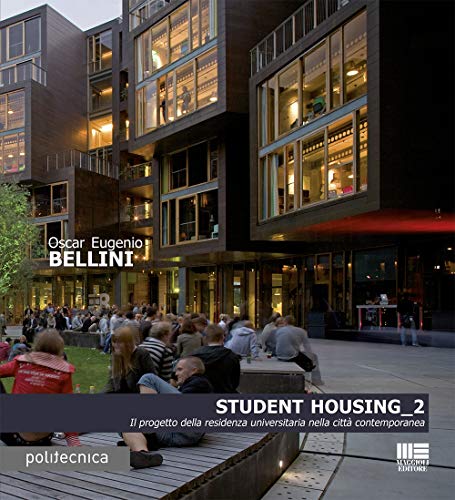 9788891612038: Student housing 2. Il progetto della residenza universitaria nella citt contemporanea (Politecnica)
