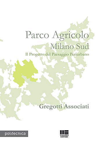 9788891612205: Parco agricolo Milano Sud