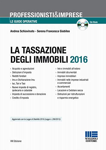 9788891614872: La tassazione degli immobili. Con CD-ROM (Professionisti & Imprese)