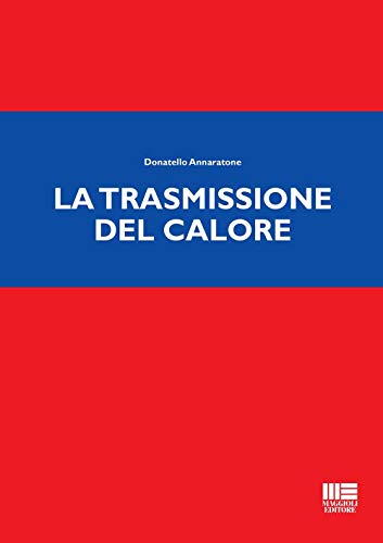 Stock image for La trasmissione del calore for sale by libreriauniversitaria.it