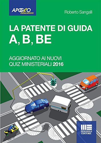 Beispielbild fr La patente di guida A, B, BE zum Verkauf von medimops