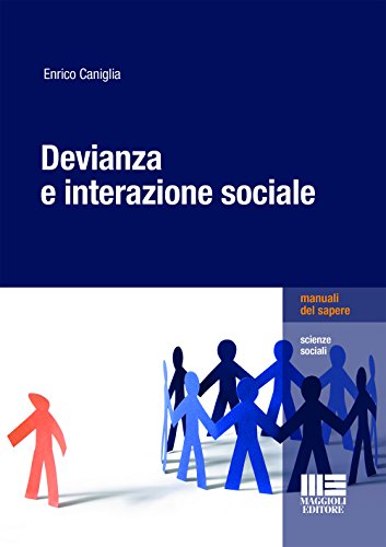Devianza e interazione sociale - Enrico Caniglia