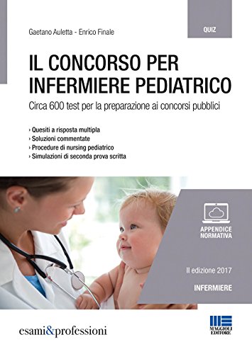 9788891623799: Il concorso per infermiere pediatrico (Concorsi pubblici)