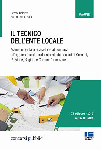 Beispielbild fr Il tecnico dell`ente locale (Concorsi pubblici) zum Verkauf von Buchpark