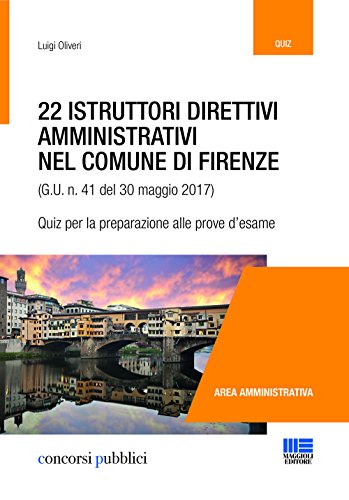 Imagen de archivo de 22 istruttori direttivi amministrativi nel Comune di Firenze (G.U. n. 41 del 30 maggio 2017). Quiz per la preparazione alle prove d'esame a la venta por Buchpark