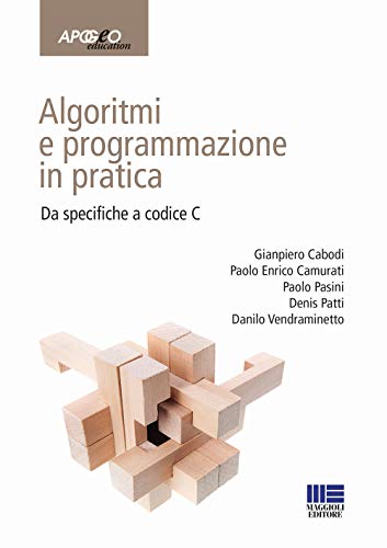 Beispielbild fr Algoritmi E Programmazione in Pratica. Da Specifiche a Codice C zum Verkauf von libreriauniversitaria.it