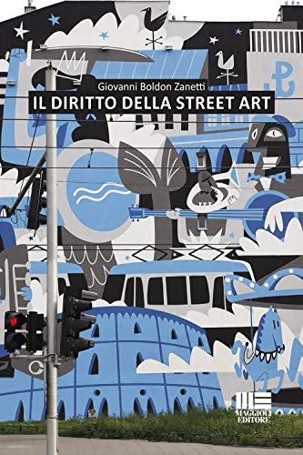 Imagen de archivo de Il diritto della street art a la venta por libreriauniversitaria.it