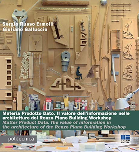 Stock image for Materia prodotto aato. Il valore dell?informazione nelle architetture del Renzo Piano Building Workshop. Ediz. italiana e inglese for sale by libreriauniversitaria.it