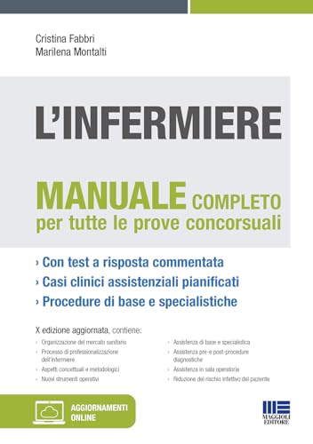 9788891642226: L'infermiere. Manuale teorico-pratico per i concorsi e la formazione professionale