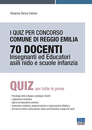 9788891646811: I quiz per concorso Comune di Reggio Emilia 70 docenti. Insegnanti ed educatori asili nido e scuole infanzia