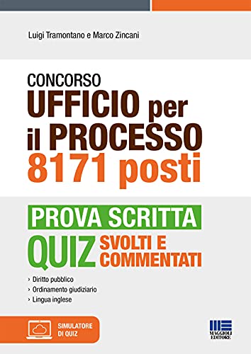 Stock image for Concorso Ufficio Per Il Processo 8171 Posti. Prova Scritta. Con Software Di Simulazione for sale by libreriauniversitaria.it