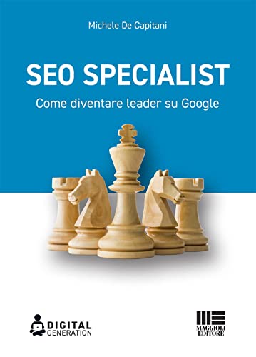 Stock image for SEO specialist. Come diventare leader su Google (Digital Generation) for sale by libreriauniversitaria.it
