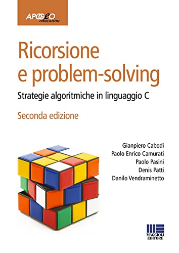 Beispielbild fr Ricorsione e problem-solving. Strategie algoritmiche in linguaggio C zum Verkauf von libreriauniversitaria.it
