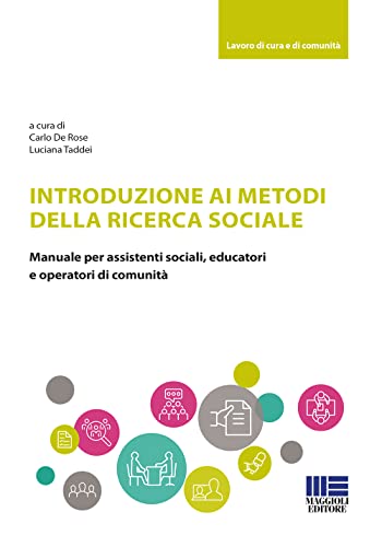 Beispielbild fr Introduzione ai metodi della ricerca sociale (Sociale & sanit) zum Verkauf von libreriauniversitaria.it