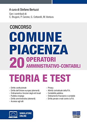 Imagen de archivo de Concorso comune Piacenza 20 operatori amministrativo-contabili. Con software di simulazione a la venta por libreriauniversitaria.it