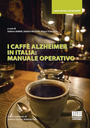 Imagen de archivo de I caff Alzheimer in Italia: manuale operativo (Lavoro di cura e di comunit) a la venta por libreriauniversitaria.it