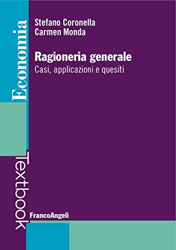 9788891740854: Ragioneria Generale. Casi, Applicazioni E Quesiti