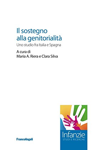 Imagen de archivo de Il sostegno alla genitorialit. Uno studio fra Italia e Spagna a la venta por libreriauniversitaria.it