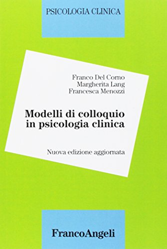 9788891752079: Modelli di colloquio in psicologia clinica