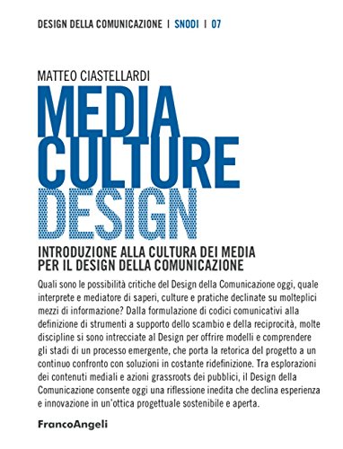 Stock image for Media culture design. Introduzione alla cultura dei media per il design della comunicazione for sale by medimops
