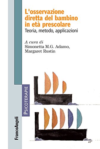 Imagen de archivo de L'osservazione diretta del bambino in et prescolare. Teoria, metodo, applicazioni (Psicoterapie) a la venta por libreriauniversitaria.it