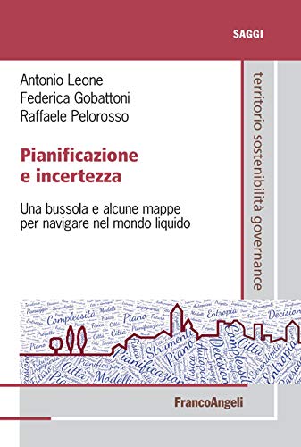 Beispielbild fr Pianificazione e incertezza. Una bussola e alcune mappe per navigare nel mondo liquido zum Verkauf von libreriauniversitaria.it