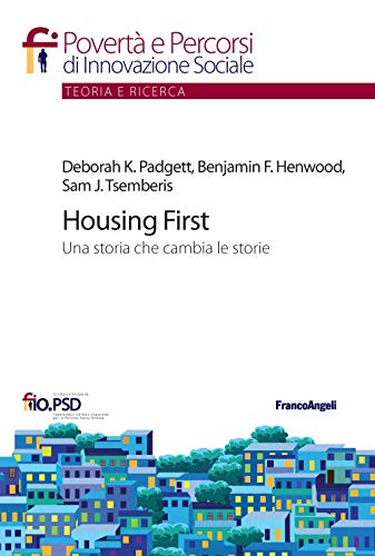 Stock image for Housing First. Una storia che cambia le storie for sale by libreriauniversitaria.it