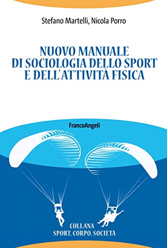 Beispielbild fr Nuovo Manuale Di Sociologia Dello Sport E Dell'attivit Fisica zum Verkauf von medimops