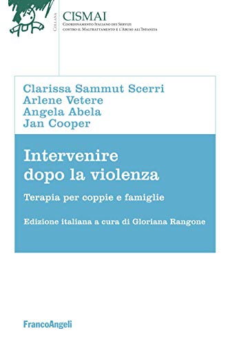 Imagen de archivo de Intervenire Dopo La Violenza. Terapie Per Coppie E Famiglie a la venta por libreriauniversitaria.it