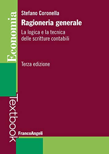 Stock image for Ragioneria Generale. La Logica E La Tecnica Delle Scritture Contabili for sale by medimops