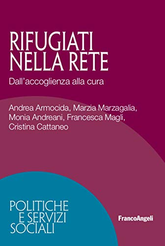 Beispielbild fr Rifugiati Nella Rete. Dall'accoglienza Alla Cura zum Verkauf von libreriauniversitaria.it