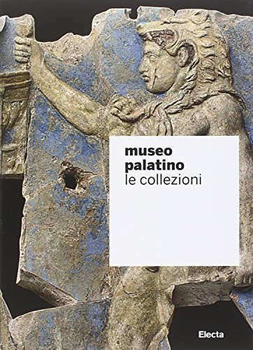 Stock image for Museo Palatino.Le Collezioni for sale by Luigi De Bei