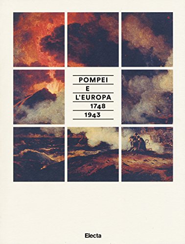 Beispielbild fr Pompei e l'Europa (1748-1943). Catalogo della mostra (Napoli, 26 maggio-2 novembre 2015) (ita) zum Verkauf von Brook Bookstore