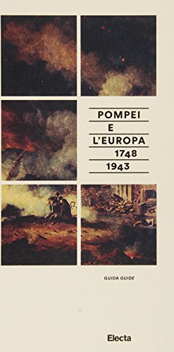 9788891805843: Pompei e l'Europa. Guida